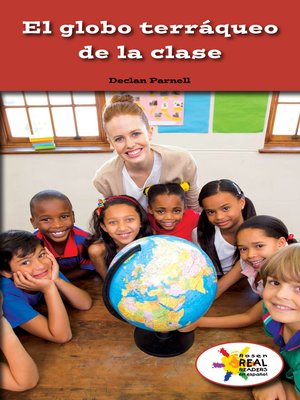 cover image of El globo terráqueo de la clase (The Globe in Our Classroom)